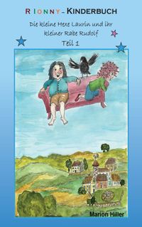 Buch Cover RIONNY-Kinderbuch: Die kleine Hexe Laurin und ihr kleiner Rabe Rudolf