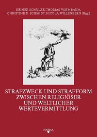 Buch Cover Strafzweck und Strafform zwischen religiöser und weltlicher Wertevermittlung