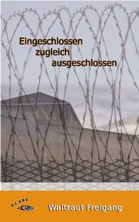 Buch Cover Eingeschlossen - zugleich ausgeschlossen