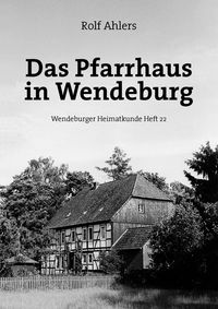 Buch Cover Das Pfarrhaus in Wendeburg