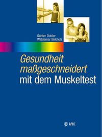 Buch Cover Gesundheit massgeschneidert - mit dem Muskeltest