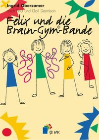 Buch Cover Felix und die Brain-Gym-Bande