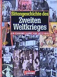 Buch Cover Sittengeschichte des Zweiten Weltkrieges