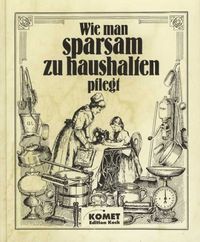 Buch Cover Wie man sparsam zu haushalten pflegt