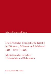 Buch Cover Die Deutsche Evangelische Kirche in Böhmen, Mähren und Schlesien 1918–1938 (–1946)