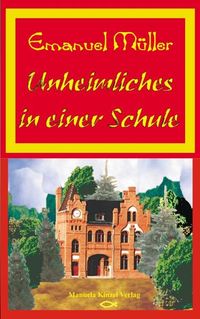 Buch Cover Unheimliches in einer Schule