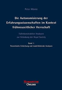 Buch Cover Die Autonomisierung der Erfahrungswissenschaften im Kontext frühneuzeitlicher... / Die Autonomisierung der Erfahrungswissenschaften im Kontext frühneuzeitlicher...