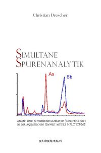 Buch Cover Simultane Spurenanalytik arsen- und antimonorganischer Verbindungen in deraquatischen Umwelt mittels HPLC/ICP-MS