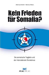 Buch Cover Kein Frieden für Somalia?