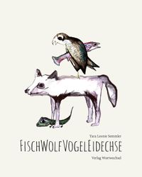 Buch Cover Fisch Wolf Vogel Eidechse