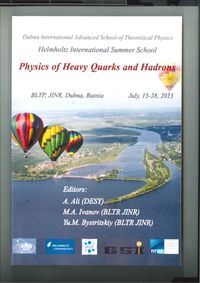 Buch Cover Proceedings of the Helmholtz International School Physics of Heavy Quarks and Hadrons (HQ2013)