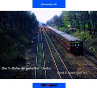 Buch Cover Die S-Bahn im geteilten Berlin Band 3: Nord-Süd Teil 1