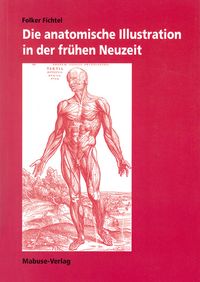 Buch Cover Die anatomische Illustration in der frühen Neuzeit