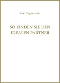 Buch Cover So finden Sie Ihren idealen Partner