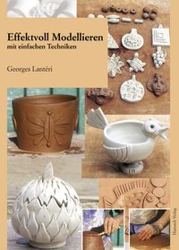 Buch Cover Effektvoll modellieren mit einfachen Techniken