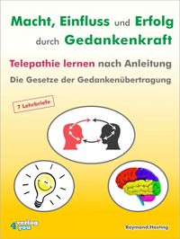Buch Cover Macht - Einfluss und Erfolg durch Gedankenkraft. Telepathie lernen nach Anleitung. Die Gesetze der Gedankenübertragung.