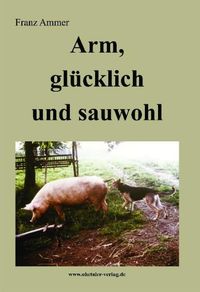 Buch Cover Arm, glücklich und sauwohl