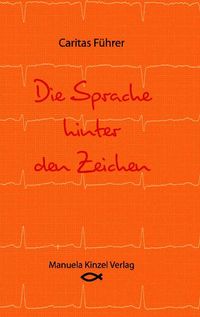 Buch Cover Die Sprache hinter den Zeichen