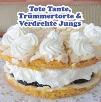 Buch Cover Trümmertorte, Tote Tante & Verdrehte Jungs