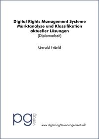 Buch Cover Digital Rights Management Systeme - Marktanalyse und Klassifikation aktueller Lösungen