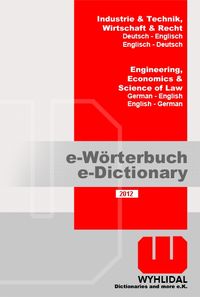 Buch Cover WYHLIDAL 2012 Industrie, Technik, Wirtschaft & Recht /Dictionary of  Engineering, Economics & Science of Law. Deutsch-Englisch/Englisch-Deutsch auf USB-Stick