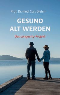 Buch Cover GESUND ALT WERDEN