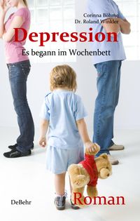 Buch Cover Depression - Es begann im Wochenbett - Authentischer Roman