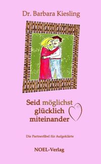 Buch Cover Seid möglichst glücklich miteinander