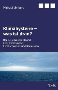 Buch Cover Klimahysterie - was ist dran?