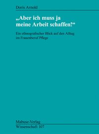 Buch Cover Aber ich muss ja meine Arbeit schaffen!