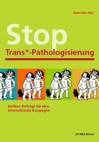 Buch Cover Stop Trans*-Pathologisierung