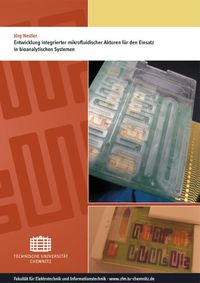 Buch Cover Entwicklung integrierter mikrofluidischer Aktoren für den Einsatz in bioanalytischen Systemen
