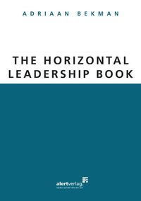 Buch Cover THE HORIZONTAL LEADERSHIP BOOK