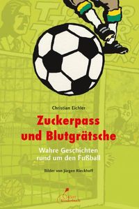 Buch Cover Zuckerpass und Blutgrätsche