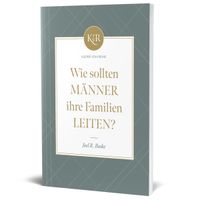 Buch Cover Wie sollten Männer ihre Familien leiten?