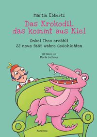 Buch Cover Das Krokodil, das kommt aus Kiel