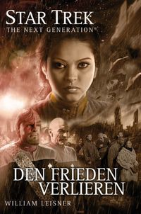 Buch Cover Star Trek - The Next Generation 06: Den Frieden verlieren