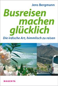 Buch Cover Busreisen machen glücklich