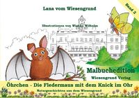 Buch Cover Öhrchen - Die Fledermaus mit dem Knick im Ohr