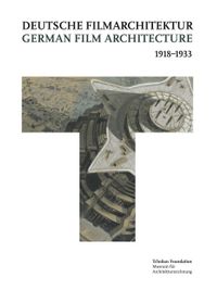 Buch Cover Deutsche Filmarchitektur 1918–1933 – German Film Architecture 1918–1933