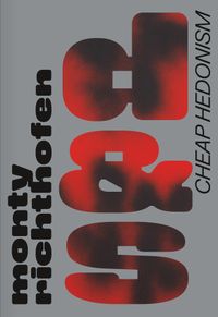 Buch Cover Monty Richthofen - CHEAP HEDONISM