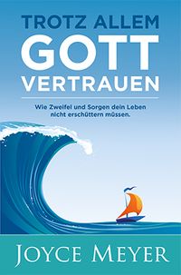 Buch Cover Trotz allem Gott vertrauen