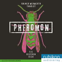 Buch Cover Pheromon 1: Sie riechen dich