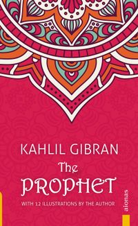 Buch Cover The Prophet. Kahlil Gibran. With 12 Illustrations by the Author
