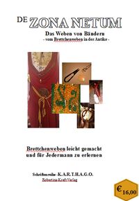 Buch Cover De Zona Netum – Weben mit Bändern (vom Brettchenweben in der Antike)