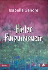 Buch Cover Hinter Purpurmauern