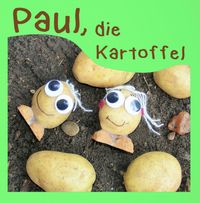 Buch Cover Paul, die Kartoffel / Liebevoll gestaltetes Kinderbuch über wahre Freundschaft