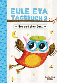 Buch Cover Eule Eva Tagebuch 2 - Kinderbücher ab 6-8 Jahre (Erstleser Mädchen)