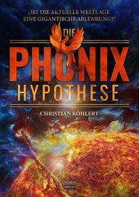 Buch Cover Die Phönix-Hypothese