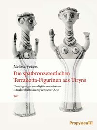 Buch Cover Die spätbronzezeitlichen Terrakotta-Figurinen aus Tiryns